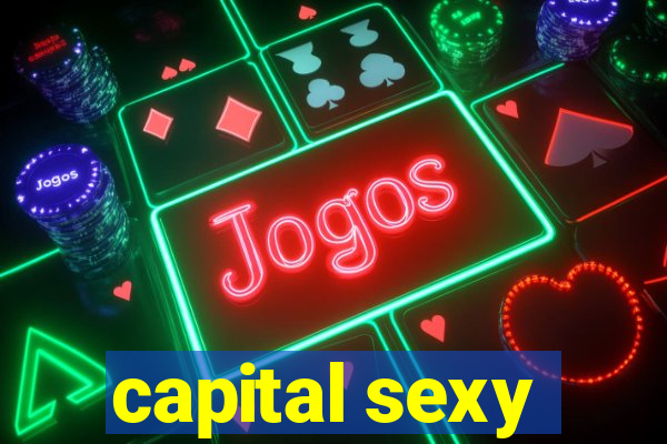 capital sexy